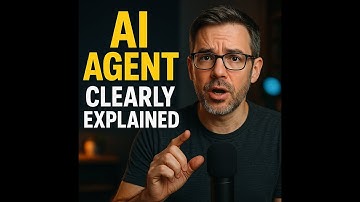 AI Agents Clearly Explained for Everyone!