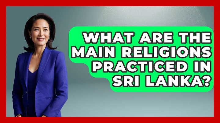 What Are The Main Religions Practiced In Sri Lanka? - Exploring Southeast Asia