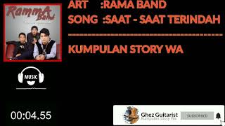 Story Wa Rama Band - Saat Saat Terindah