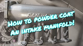 How to powder coat an intake manifold - Ep 24