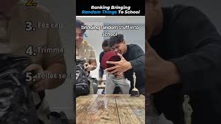 Ranking Bringing Random Things To School #shorts #ranking #funny
