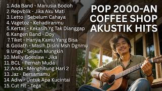 PLAYLIST LAGU INDONESIA 2000AN TERBAIK – POP NOSTALGIA KENANGAN CAFE SANTAI