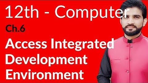 ICS Computer Part 2- Ch 6 - Access Integrated Development Environment - Inter Part 2 Computer