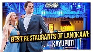 Best restaurants of Langkawi: Kayuputi I St.Regis
