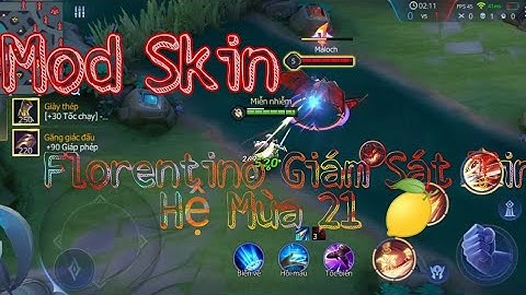 Hướng Dẫn Mod Skin Florentino Giám Sát Tinh Hệ Mùa 21 Hiệu Ứng Hoa Bông Tinh Hệ - Chanh VPN🍋