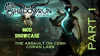 ShadowRun Returns Mod Showcase - The Assault on Cesh Corran Labs : Part 1