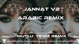 Mutlu Temiz - Jannat V2 (Arabic Remix) Resimi