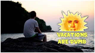 How to NOT plan a vacation