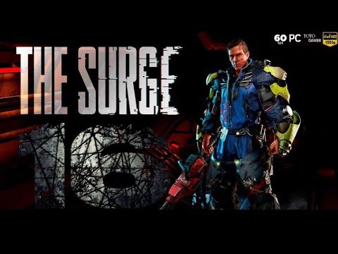 The Surge | PC 60fps | Español | Capítulo 16 
