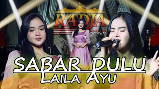 SABAR DULU - LAILA AYU || RADJA SIDOARJO MUSIC (KOPLO VERSION)