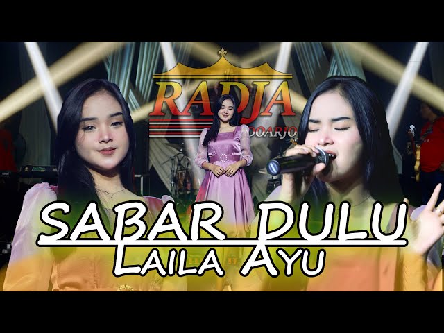 SABAR DULU - LAILA AYU || RADJA SIDOARJO MUSIC (KOPLO VERSION) class=