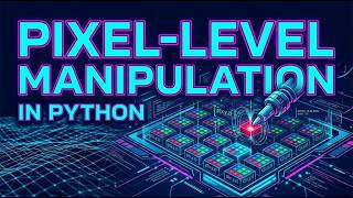 Pixel-Level Image Manipulation Explained