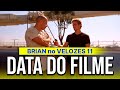 SAIU! A DATA de VELOZES E FURIOSOS 11 e RETORNO do PAUL WALKER! VIN DIESEL CONFIRMOU | Ponto Cego