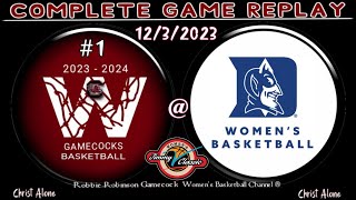 #1 South Carolina Gamecocks Women's Basketball vs. Duke Women's Basketball - (12/3/2023 - FULL GAME)