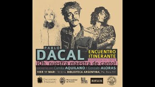 Pablo Dacal - Lucía Valparaiso | Encuentro Itinerante