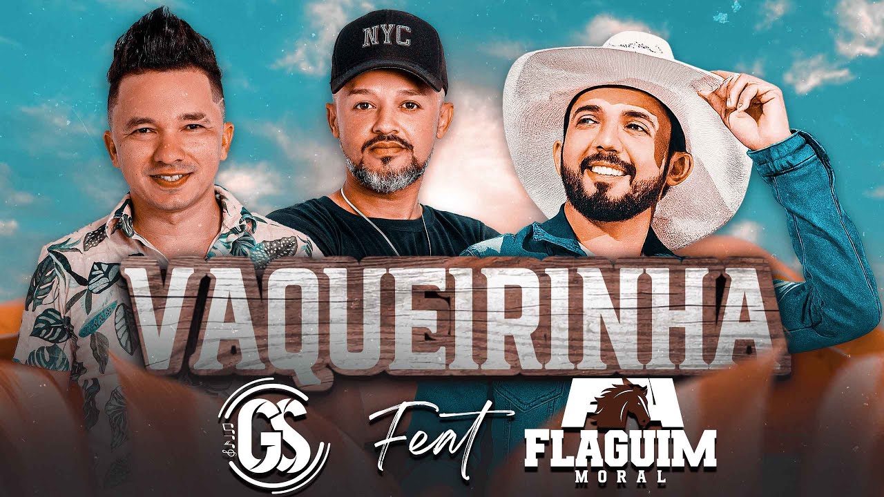 GS – Vaqueirinha (Feat. Flaguim Moral) | Forró de Vaquejada 2025 | Música Nova