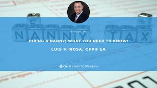 100: Hiring a Nanny; What You Need to Know!