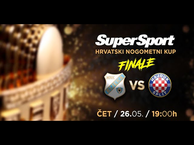 SuperSport Hrvatski kup (Finale): HNK Rijeka - HNK Hajduk Split UŽIVO 