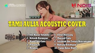 LAGU CAFE POPULER COVER TAMI AULIA, AKU BUKAN UNTUKMU, KEKASIH BAYANGAN, MAKIN AKU CINTA - 35