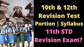 10th and 12th Revision Test Portion, Syllabus | 11th Revision Exam 2022?