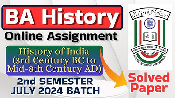 MANUU BA History Online Assignment 2nd SEMESTER JULY 2024 BATCH 3rd Century BC to Mid-8th Century AD