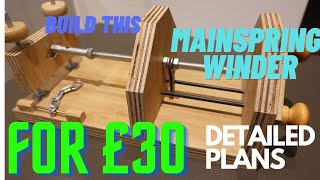 Build this clock mainspring winder for £30 and save £100s Complete step by step build