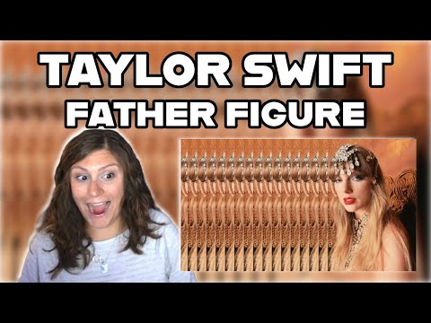 Pop Singer Songwriter Reacts Taylor Swift Father Figure Lyric Video