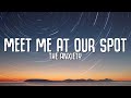 Meet Me At Our Spot Lyrics WILLOW THE ANXIETY Tyler Cole Baby Are You Coming For The Ride 