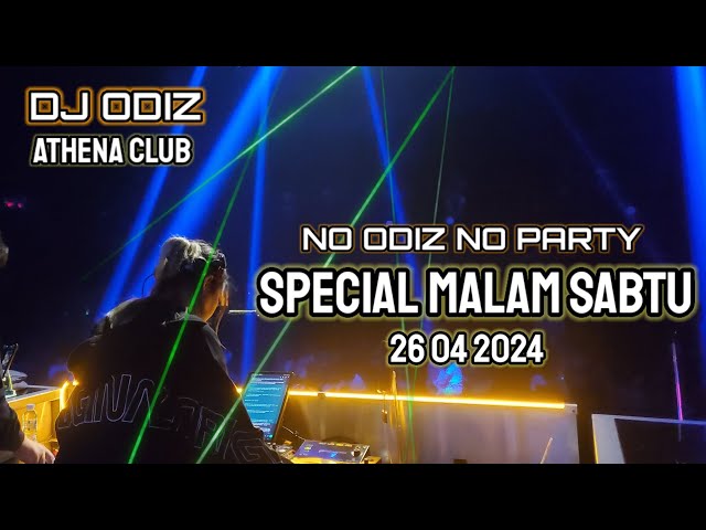 DJ ODIZ TERBARU 2024 | LIVE IN ATHENA CLUB | JUMAT 26 04 2024 class=