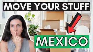How do I move my belongings to Mexico?