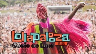 Karol Conka - Gueto ao Luxo // Lollapalooza 2016