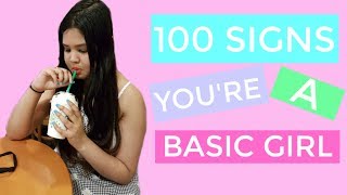 100 Signs Youre A Basic Girl