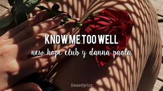 Know Me Too Well - New Hope Club &amp; Danna Paola // Traducida al Español