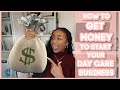 Get Money To Start Your Child Care Business