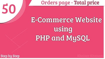 E-Commerce Website using PHP and MySQL || Working on Orders page || Part -50