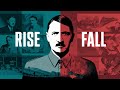 Hitler: The Rise and Fall of History's Most Feared Leader | Historic Wars