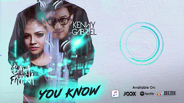 Sara Fajira ft Kenny Gabriel - You Know (Official Audio)