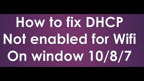 how to fix dhcp not enabled for wifi