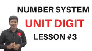Number System || UNIT DIGIT (LESSON-3)