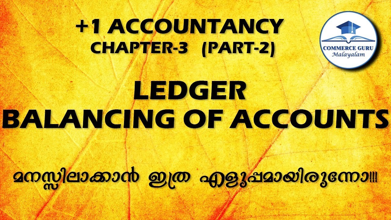 LEDGER / Balancing of Ledger Accounts in Malayalam YouTube