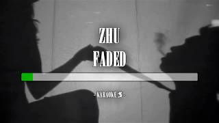 ZHU - Faded - Karaoke (26) [Original Instrumental]