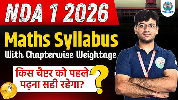 NDA Maths Syllabus | NDA 1 2026 Syllabus | NDA Maths Topic-Wise Weightage 2026 #nda