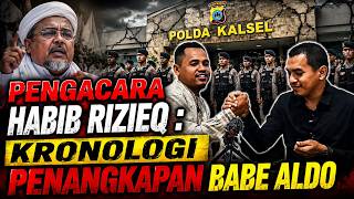 🛑PENGACARA HABIB RIZIEQ 💥KRONOLOGI PENANGKAPAN BABE ALDO💥 DI POLDA KALIMANTAN SELATAN❗️❗️