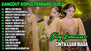 Download lagu SILVY KUMALASARI FULL ALBUM TERBARU 2026 - CINTA LUAR BIASA DANGDUT KOPLO TERBARU VIRAL