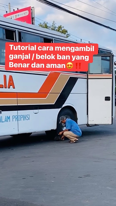 Lihat cara crew mengambil ganjal ban yang  benar dan aman👍😍‼️ #gunungmulia #bus #fypシ゚viral