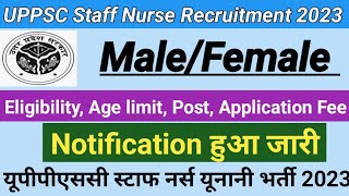 UPPSC Staff Nurse Unani (Male / Female) Recruitment 2023  Eligibility, Age limit, Tolal Post,