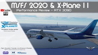 MSFS 2020 and X-Plane 11 Performance Review | RTX 3090