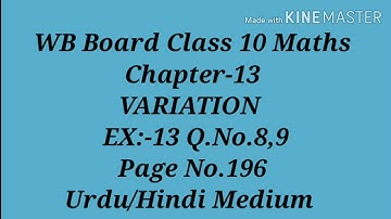 CH:-13, VARIATION, EX.13 ,Q.No.8,9 ll WB Board Class X Maths ll Urdu/Hindi Medium