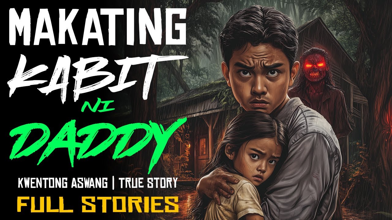 MAKATING KABIT NI DADDY | Kwentong Aswang | True Story