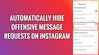 How To Automatically Hide Offensive Message Requests On Instagram